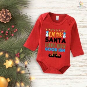 My First Christmas Romper | Dear Santa I Have Been Good-ish Print Bodysuit for Baby Boys & Girls | Funny Holiday Outfit – Babywish