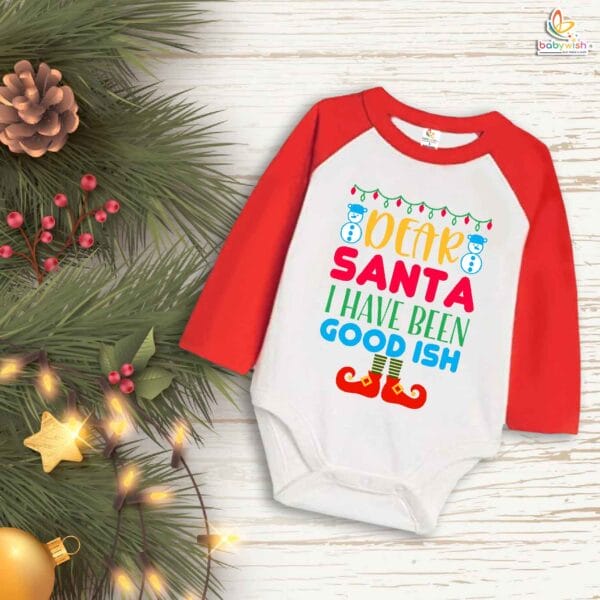 My First Christmas Romper | Dear Santa I Have Been Good-ish Print Bodysuit for Baby Boys & Girls | Funny Holiday Outfit – Babywish - Image 2