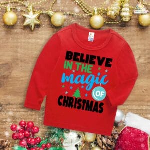 My First Christmas T-Shirt | Believe in the Magic of Christmas Print | Full Sleeve Baby Tee for Holiday Celebrations – Babywish