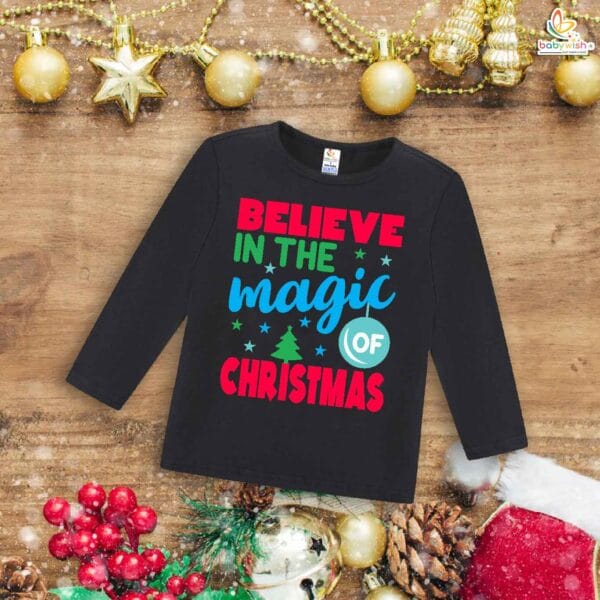 My First Christmas T-Shirt | Believe in the Magic of Christmas Print | Full Sleeve Baby Tee for Holiday Celebrations – Babywish - Image 3