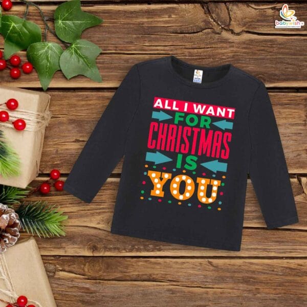 My First Christmas T-Shirt | All I Want for Christmas is You Print | Full Sleeve Baby Tee for Boys & Girls – Babywish - Image 3