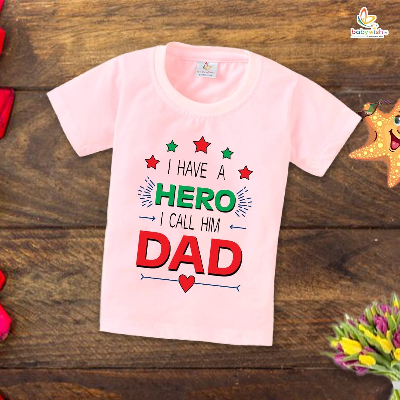 Father's Day Special T-Shirt for Boy’s and Girl’s Half Sleeve Topwear for Unisex Kids | I Have A Hero I Call Him Dad |