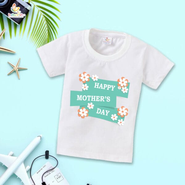 Mother's Day Special T-Shirt for Boy’s and Girl’s Half Sleeve Topwear for Unisex Kids