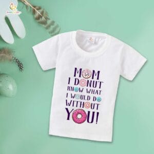 Mother's Day Special T-Shirt for Boy’s and Girl’s Half Sleeve Topwear for Unisex Kids