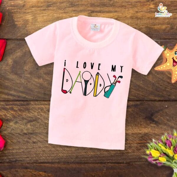 Father's Day Special T-Shirt for Boy’s and Girl’s Half Sleeve Topwear for Unisex Kids | I Love My Daddy | - Image 3
