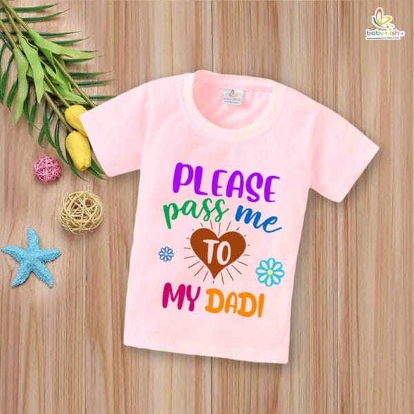 Please Pass Me to My Dadi T-Shirt – My Dadu & Dadi Matching Family T-Shirt – Cute Gift for Grandparents, Soft Cotton Tee for Dadu & Dadi – Babywish - Image 3