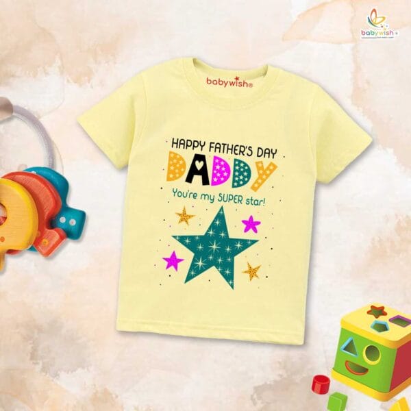 Father's Day Special T-Shirt for Boy’s and Girl’s Half Sleeve Topwear for Unisex Kids | Daddy You're My Superstar | - Image 4
