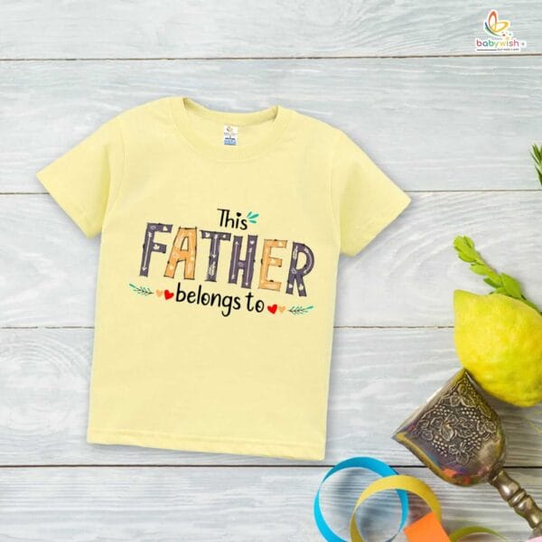 Father's Day Special T-Shirt for Boy’s and Girl’s Half Sleeve Topwear for Unisex Kids | This Father Belongs To | - Image 4
