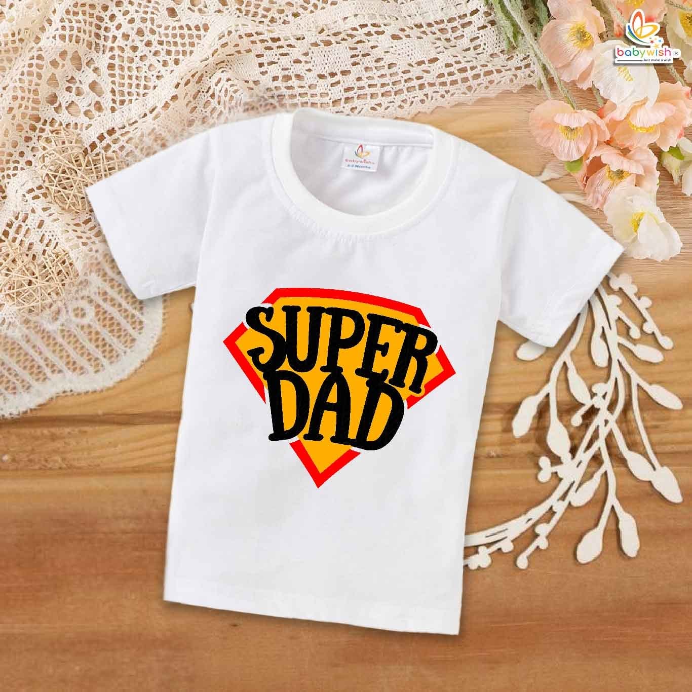 Babywish Father T-shirt My Father T-shirt Super Dad
