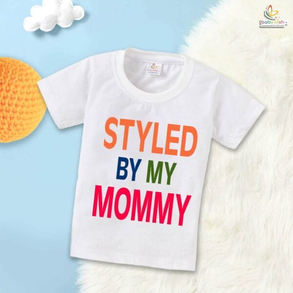 Style By My Mommy – Trendy Mother T-shirt for Moms | Stylish Baby Clothes by Mommy | Babywish