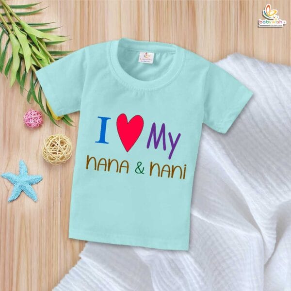 I Love My Nana & Nani – Adorable Naanu & Naani T-shirt for Babies | Baby T-shirt for Grandparents | Babywish - Image 2