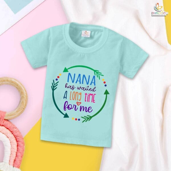 Nana Has Waited a Long Time for Me – Emotional Naanu & Naani Baby T-shirt | Newborn Announcement Outfit for Grandfather | Babywish - Image 2