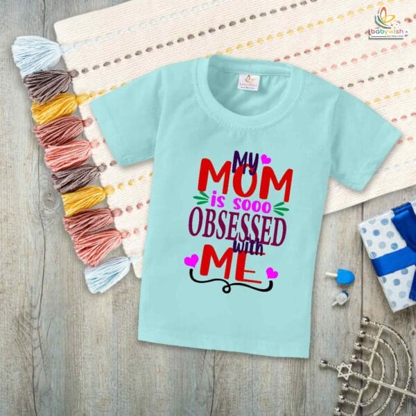 My Mom is So Obsessed With Me – Funny Mother T-shirt for Babies | Cute Baby T-shirt for Mom | Babywish - Image 2