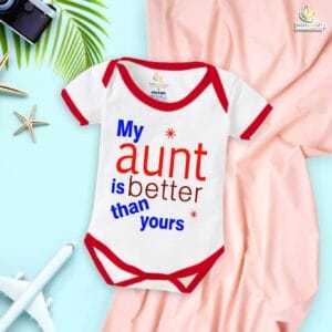 My Aunt is Better Than Yours Romper – Bua Bodysuit for Baby – Cute Baby Clothes for Proud Aunts – Soft Cotton Infant Outfit – Babywish