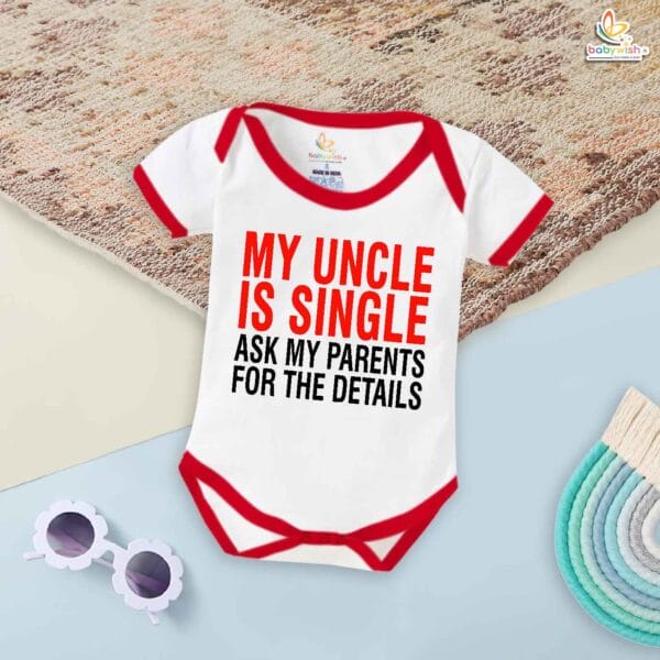 My Uncle Is Single Baby Romper – Funny Chacha & Chachi Bodysuit | Cute Indian Baby Outfit, Gift for Uncle, Newborn Onesie, Babywish
