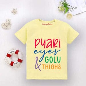 Printable Family T-shirt for Kids Clothes Unisex Newborn Topwear Outfit Cotton Tshirt Half Sleeve Round Neck Dress for Boy n Girl "Pyaari Eyes & Golu Thighs"