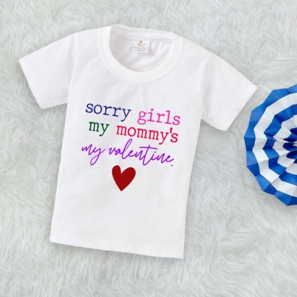 Valentine Day T-shirt for Kids Unisex Valentine Topwear Outfit Printed Half Sleeve Tshirt Dress for Boy n Girl "Sorry Girls on Valentine"