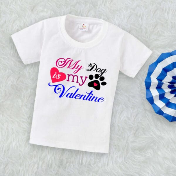 Valentine Day T-shirt for Kids Unisex Valentine Topwear Outfit Printed Half Sleeve Tshirt Dress for Boy n Girl "My Dog is my Valentine" - Image 2