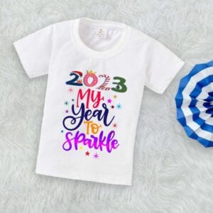 New Year T-shirt for Kids Unisex New Year Topwear Outfit Printed Half Sleeve Tshirt Dress for Boy n Girl "2023 My Year To Sparkle"