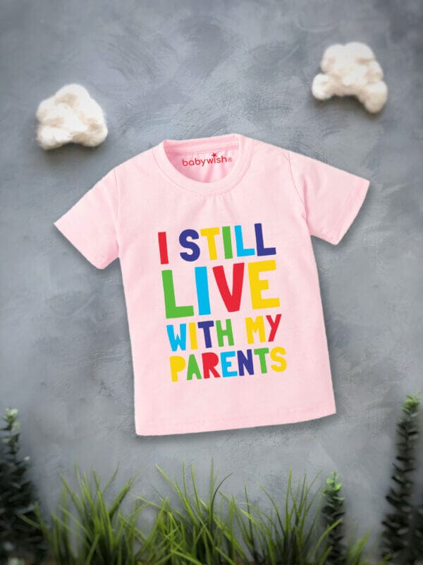 Printable Family T-shirt for Kids Clothes Unisex Newborn Topwear Outfit Cotton Tshirt Half Sleeve Round Neck Dress for Boy n Girl "Still Live With Parents" - Image 2