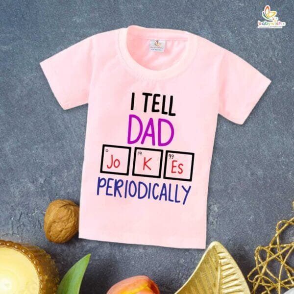 Father's Day Special T-Shirt for Boy’s and Girl’s Half Sleeve Topwear for Unisex Kids | I Tell Dad Jokes Periodically | - Image 3