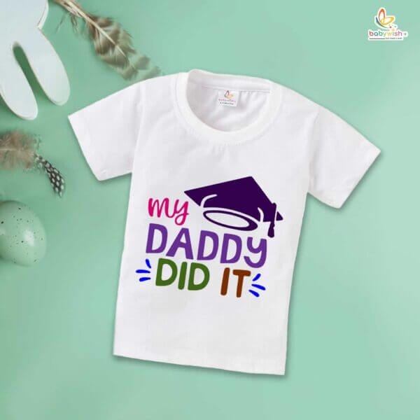 Father's Day Special T-Shirt for Boy’s and Girl’s Half Sleeve Topwear for Unisex Kids | My Daddy Did It | - Image 2
