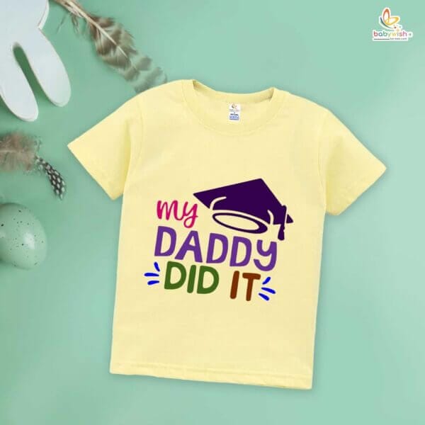 Father's Day Special T-Shirt for Boy’s and Girl’s Half Sleeve Topwear for Unisex Kids | My Daddy Did It | - Image 3