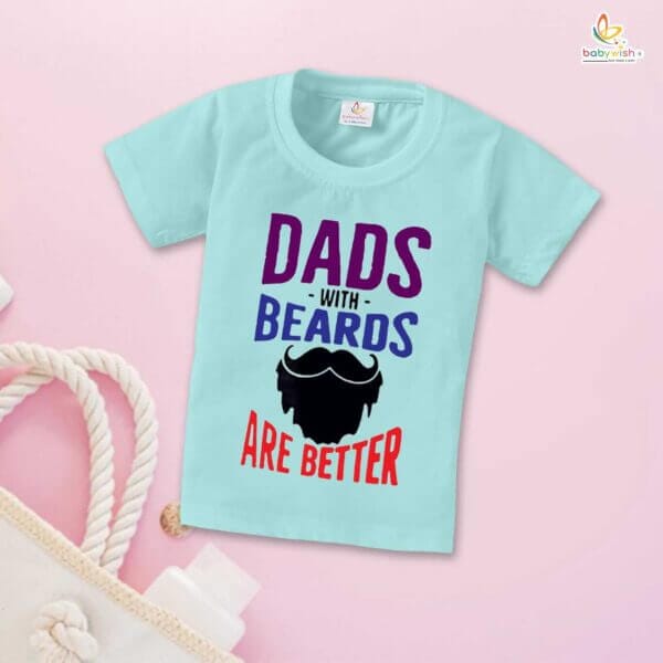 Dads With Beards Are Better T-Shirt for Kids – Father’s Day Special Half Sleeve Unisex Topwear for Boys & Girls | Fun Gift for Dad | Babywish - Image 4