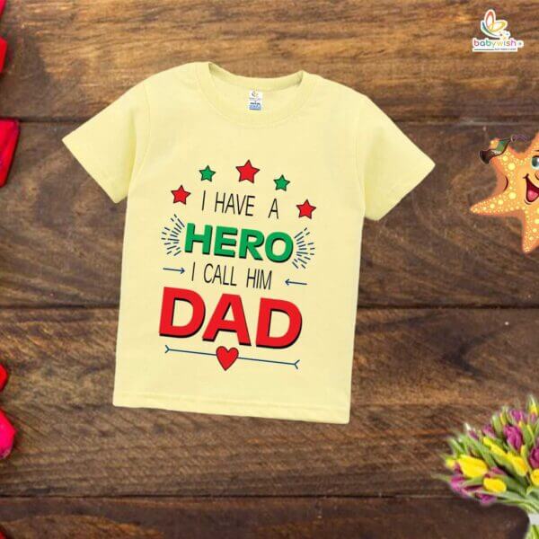 Father's Day Special T-Shirt for Boy’s and Girl’s Half Sleeve Topwear for Unisex Kids | I Have A Hero I Call Him Dad | - Image 4