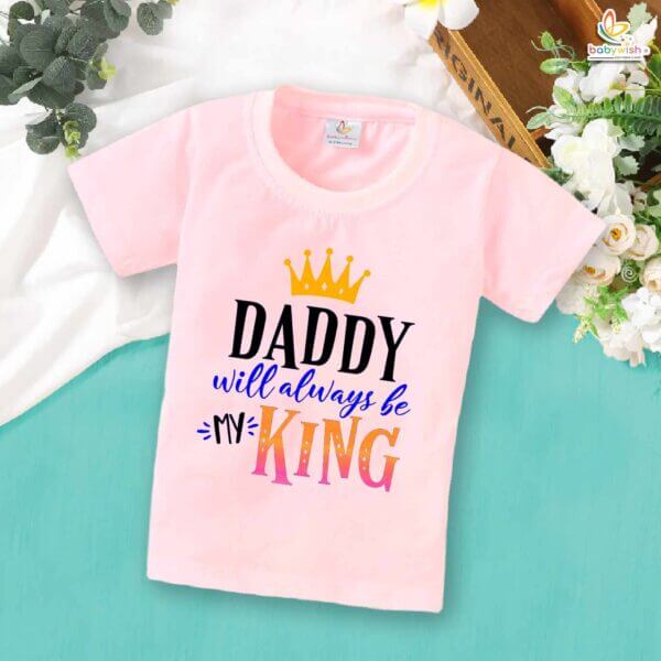 Daddy Will Always Be My King – Father T-shirt for Proud Dads | Heartwarming Dad & Baby Bonding Gift | Babywish - Image 3
