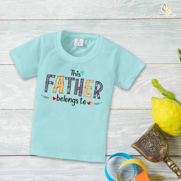 Father's Day Special T-Shirt for Boy’s and Girl’s Half Sleeve Topwear for Unisex Kids | This Father Belongs To | - Image 2