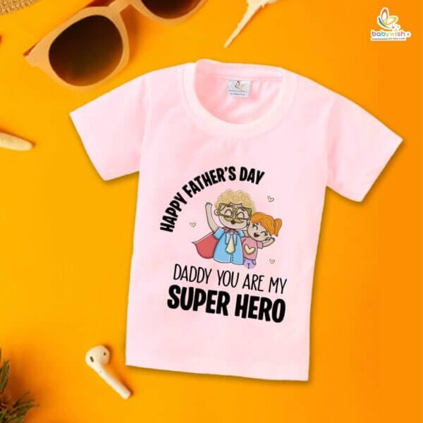 Father's Day Special T-Shirt for Boy’s and Girl’s Half Sleeve Topwear for Unisex Kids | Daddy You Are My Super Hero | - Image 3