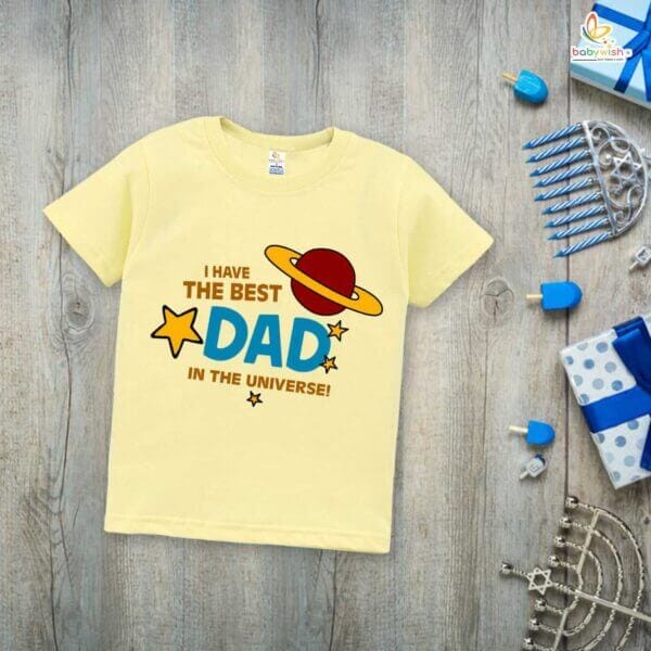 Father's Day Special T-Shirt for Boy’s and Girl’s Half Sleeve Topwear for Unisex Kids | I Have The Best Dad In The Universe | - Image 3