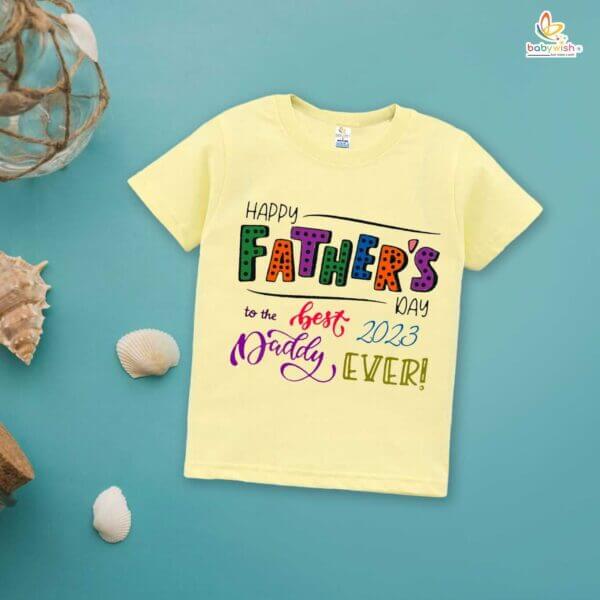 Father's Day Special T-Shirt for Boy’s and Girl’s Half Sleeve Topwear for Unisex Kids | To The Best Daddy Ever 2023 | - Image 2