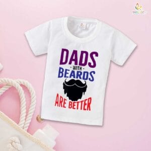 Father's Day Special T-Shirt for Boy’s and Girl’s Half Sleeve Topwear for Unisex Kids | Dads With Beards Are Better |