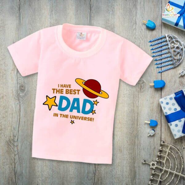 Father's Day Special T-Shirt for Boy’s and Girl’s Half Sleeve Topwear for Unisex Kids | I Have The Best Dad In The Universe | - Image 4