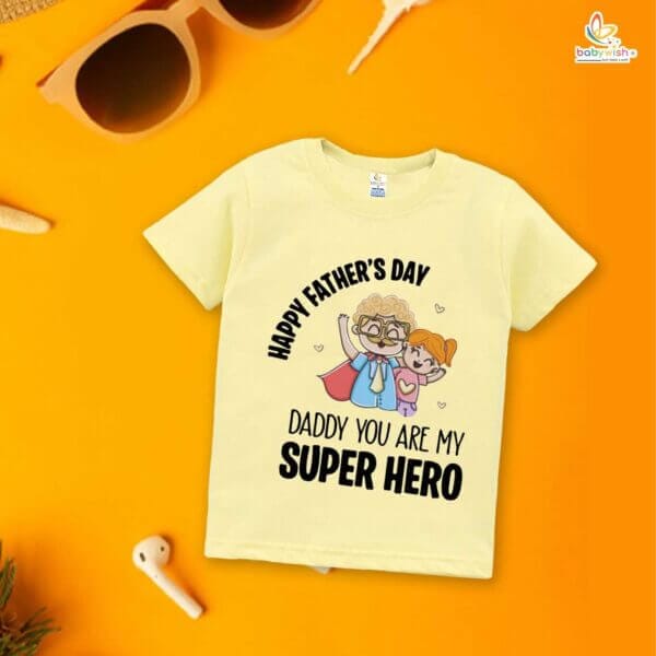 Father's Day Special T-Shirt for Boy’s and Girl’s Half Sleeve Topwear for Unisex Kids | Daddy You Are My Super Hero | - Image 4