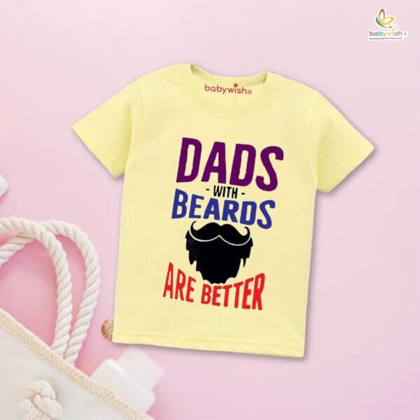 Father's Day Special T-Shirt for Boy’s and Girl’s Half Sleeve Topwear for Unisex Kids | Dads With Beards Are Better | - Image 2