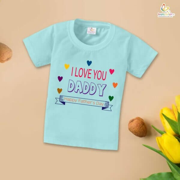 Father's Day Special T-Shirt for Boy’s and Girl’s Half Sleeve Topwear for Unisex Kids | Love You daddy | - Image 2