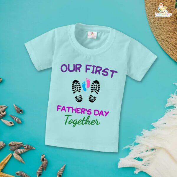 Father's Day Special T-Shirt for Boy’s and Girl’s Half Sleeve Topwear for Unisex Kids | Our First Father's Day Together |