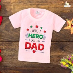 Father's Day Special T-Shirt for Boy’s and Girl’s Half Sleeve Topwear for Unisex Kids | I Have A Hero I Call Him Dad |