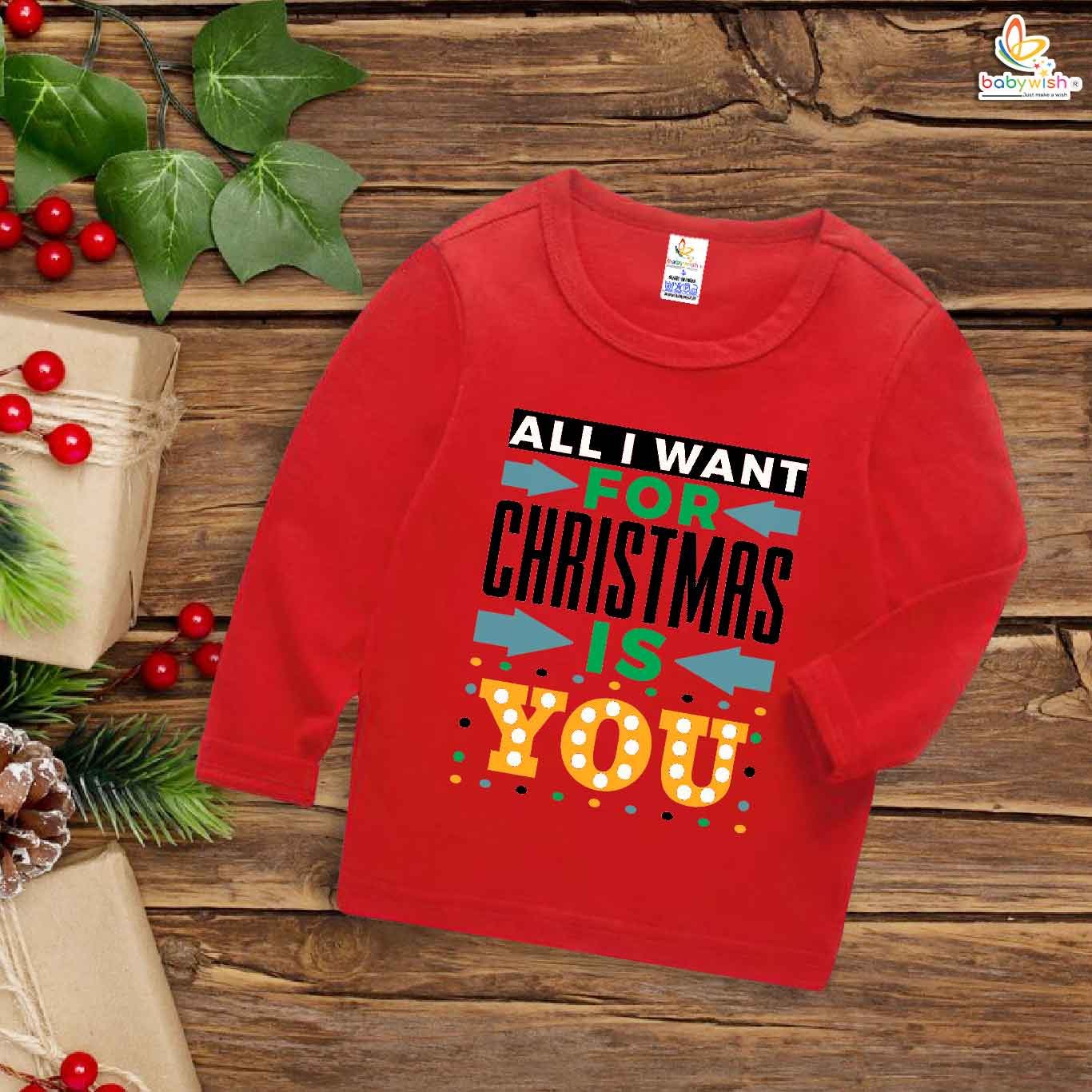 My First Christmas T-Shirt | All I Want for Christmas is You Print | Full Sleeve Baby Tee for Boys & Girls – Babywish