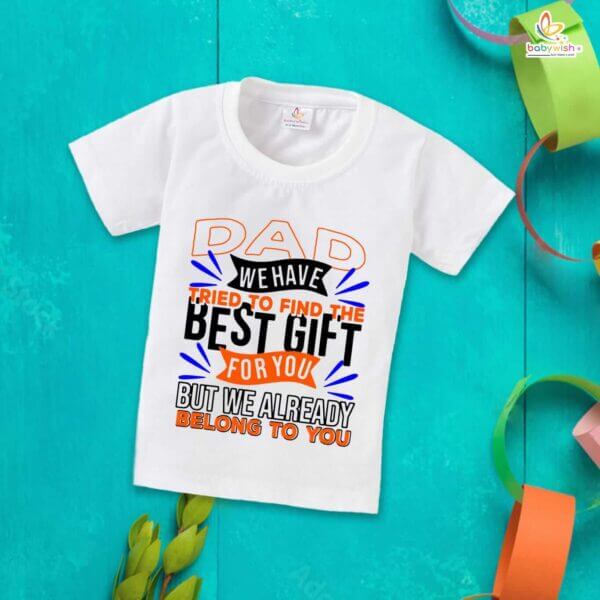 Father's Day Special T-Shirt for Boy’s and Girl’s Half Sleeve Topwear for Unisex Kids | Dad Best For You | - Image 4
