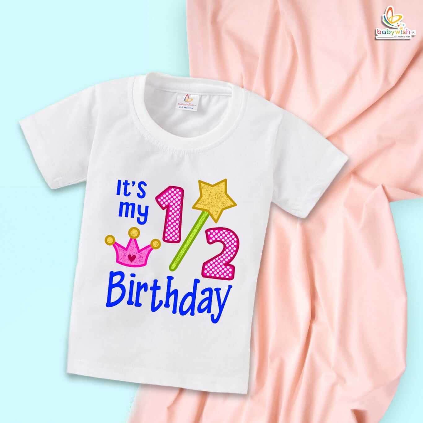 Halfway to One T-Shirt – My First Half Birthday Outfit for 6 Month Baby Boys & Girls – Cute 1/2 Birthday Celebration Shirt – Babywish