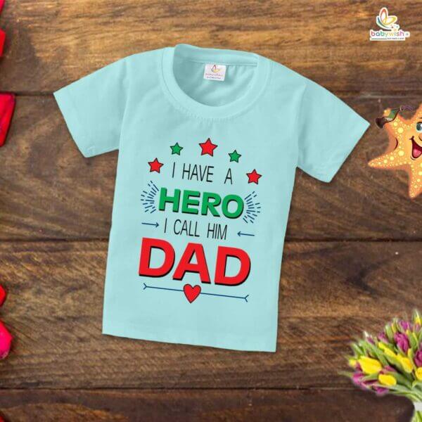 Father's Day Special T-Shirt for Boy’s and Girl’s Half Sleeve Topwear for Unisex Kids | I Have A Hero I Call Him Dad | - Image 2