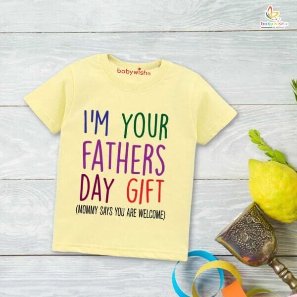 Father's Day Special T-Shirt for Boy’s and Girl’s Half Sleeve Topwear for Unisex Kids | I'm Your Father Day Gift |