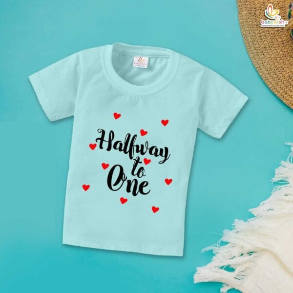 Halfway to One T-Shirt – 1/2 Birthday Shirt for Baby Boys & Girls – My First Half Birthday 6 Month Outfit – Babywish - Image 2