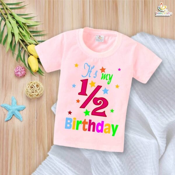 It’s My 1/2 Birthday T-Shirt – My First Half Birthday Outfit for Baby Boys & Girls – Cute Star Design 6 Month Celebration Shirt – Babywish - Image 3