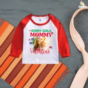 My First Valentine’s Day Full Sleeve Baby T-Shirt – “Sorry Girls, Mommy Is My Valentine” | Babywish