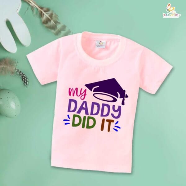 Father's Day Special T-Shirt for Boy’s and Girl’s Half Sleeve Topwear for Unisex Kids | My Daddy Did It | - Image 4